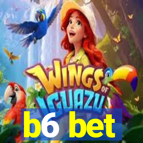 b6 bet